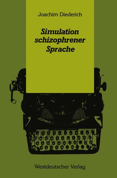 Joachim Diederich - Simulation schizophrener Sprache, Häftad