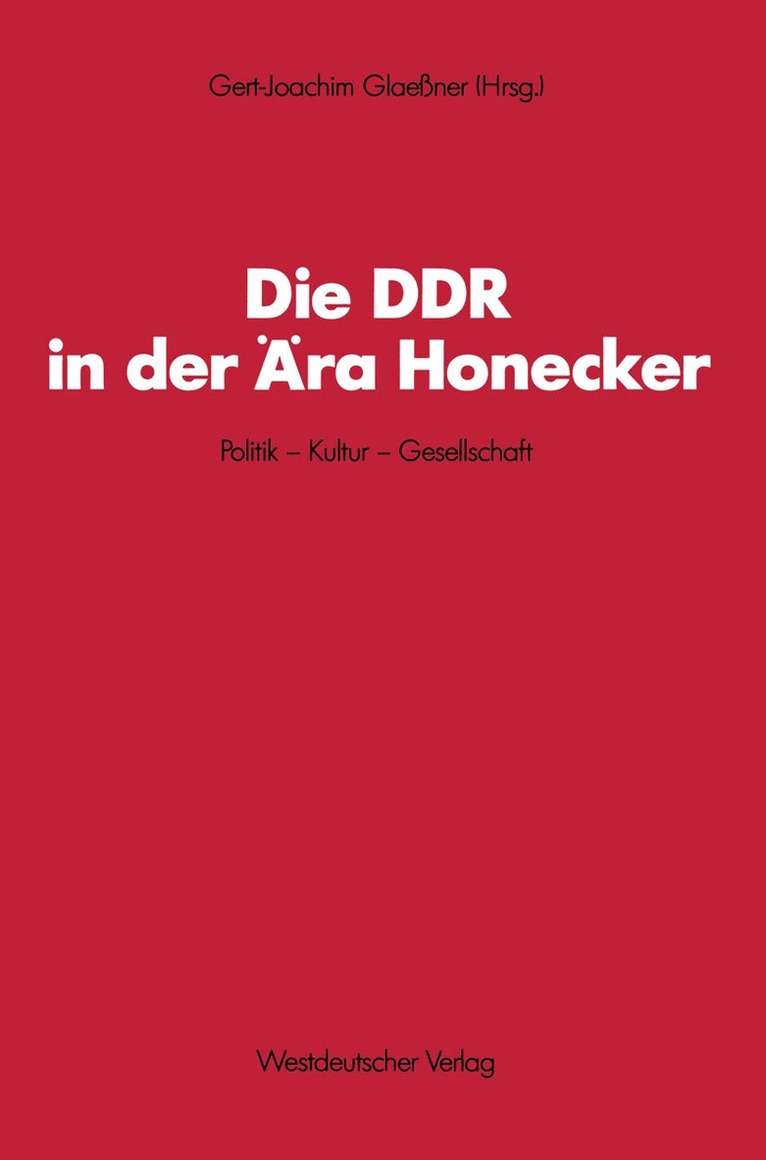 Die DDR in der ra Honecker 1