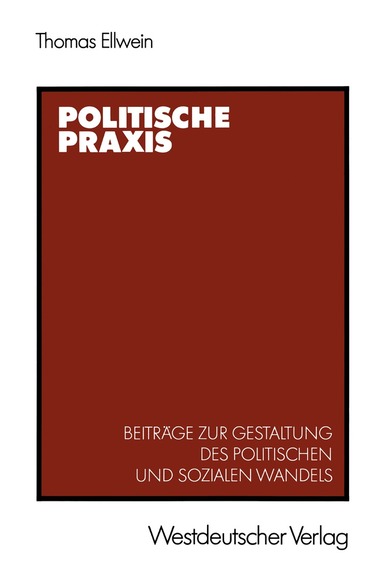 Thomas Ellwein - Politische Praxis, Häftad
