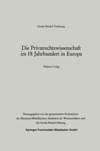bokomslag Die Privatrechtswissenschaft im 19. Jahrhundert in Europa