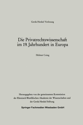 Die Privatrechtswissenschaft im 19. Jahrhundert in Europa 1