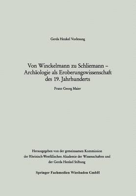 Franz Georg Maier, Franz Georg Maier - Von Winckelmann zu Schliemann — Archäologie als Eroberungswissenschaft des 19. Jahrhunderts, Häftad