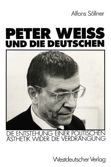 Alfons Söllner - Peter Weiss und die Deutschen, Häftad