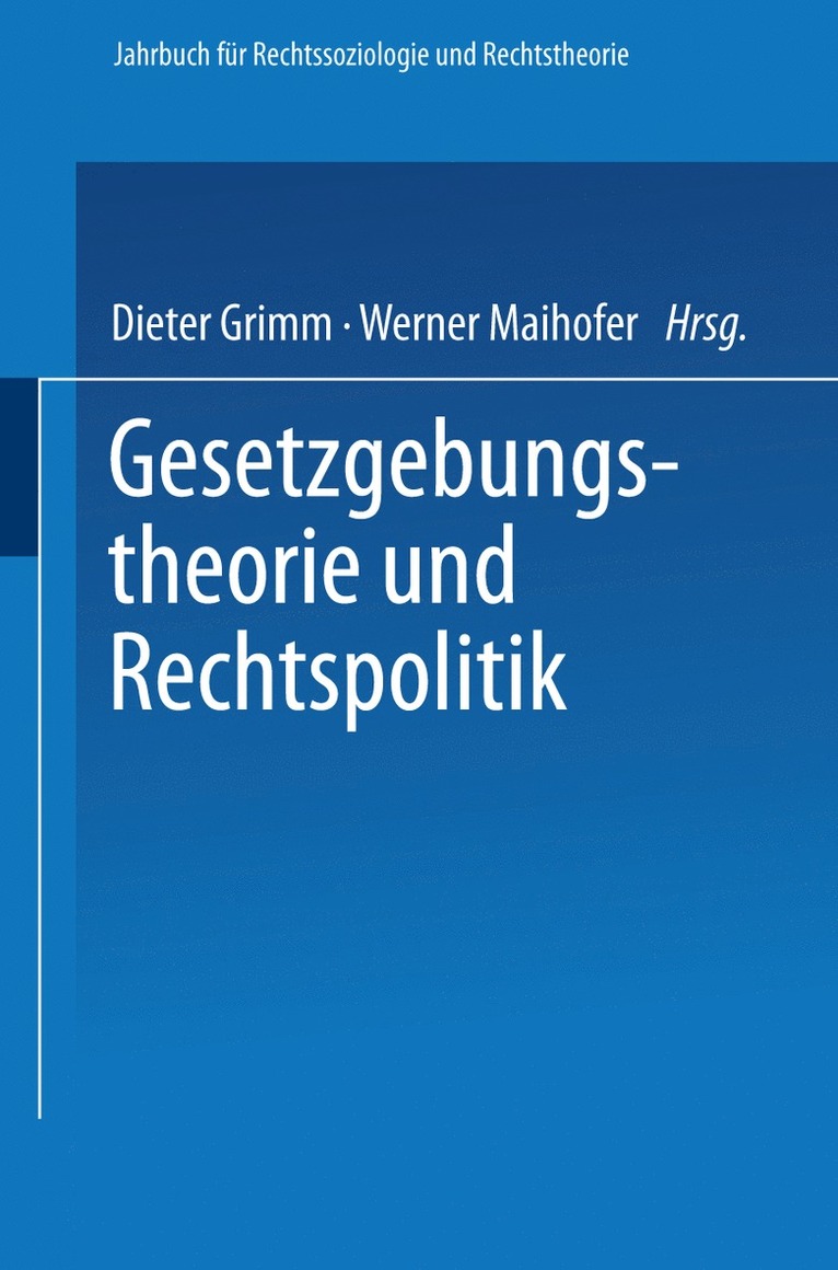 Gesetzgebungstheorie und Rechtspolitik 1