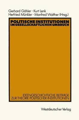 Politische Institutionen im gesellschaftlichen Umbruch