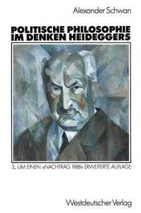 bokomslag Politische Philosophie im Denken Heideggers