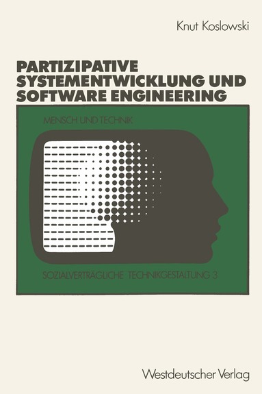 Knut Koslowski - Unterstützung von partizipativer Systementwicklung durch Methoden des Software Engineering, Häftad