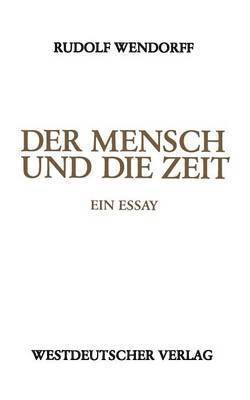 bokomslag Der Mensch und die Zeit