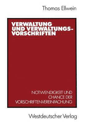 Thomas Ellwein - Verwaltung und Verwaltungsvorschriften, Häftad