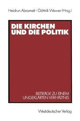 bokomslag Die Kirchen und die Politik