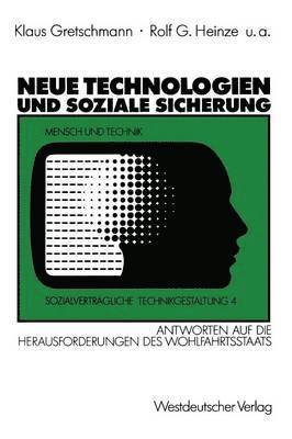 Klaus Gretschmann - Neue Technologien und Soziale Sicherung, Häftad