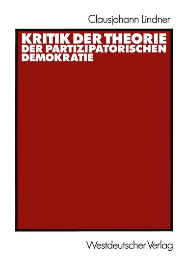 bokomslag Kritik der Theorie der partizipatorischen Demokratie