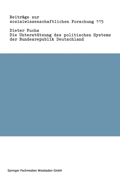 Dieter Fuchs - Die Unterstützung des politischen Systems der Bundesrepublik Deutschland, Häftad