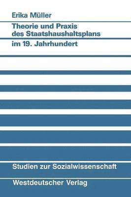 bokomslag Theorie und Praxis des Staatshaushaltsplans im 19. Jahrhundert