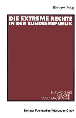 bokomslag Die extreme Rechte in der Bundesrepublik