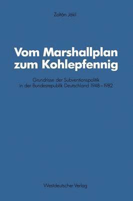 Vom Marshallplan zum Kohlepfennig 1