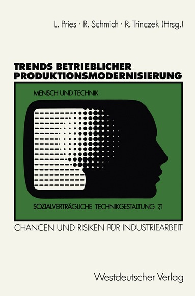 Rudi Schmidt, Rainer Trinczek - Trends betrieblicher Produktionsmodernisierung, Häftad