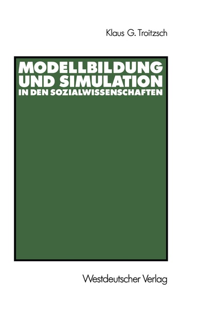 Klaus G. Troitzsch, Klaus G. Troitzsch - Modellbildung und Simulation in den Sozialwissenschaften, Häftad