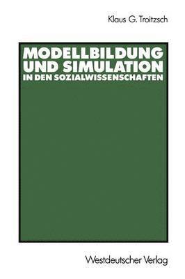 Modellbildung und Simulation in den Sozialwissenschaften