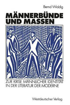 bokomslag Männerbünde und Massen