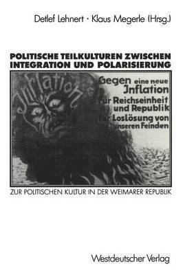 bokomslag Politische Teilkulturen zwischen Integration und Polarisierung