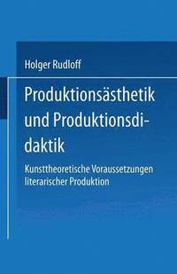 bokomslag Produktionssthetik und Produktionsdidaktik