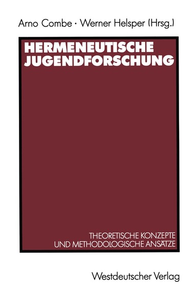 Arno Combe, Werner Helsper - Hermeneutische Jugendforschung, Häftad