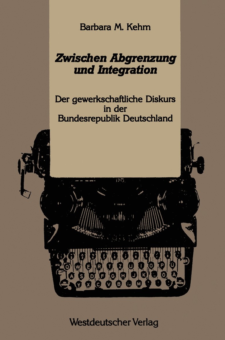 Barbara M. Kehm, Barbara Kehm, Barbara M. Kehm - Zwischen Abgrenzung und Integration, Häftad