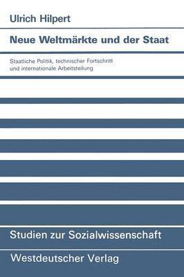 bokomslag Neue Weltmrkte und der Staat
