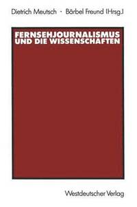 bokomslag Fernsehjournalismus und die Wissenschaften