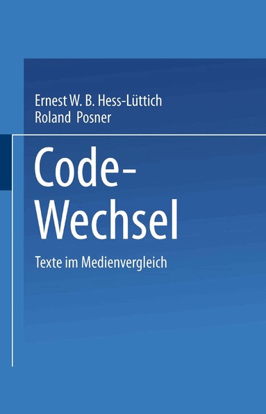 Ernest W. B. Hess-Lüttich, Roland Posner - Code-Wechsel, Häftad