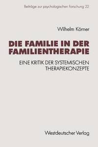 bokomslag Die Familie in der Familientherapie