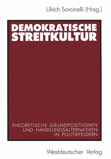 Ulrich Sarcinelli - Demokratische Streitkultur, Häftad