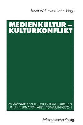 Medienkultur  Kulturkonflikt 1