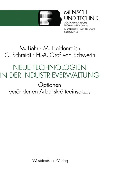 Martin Heidenreich, Michael Behr, Gert Schmidt, Hans Alexander Graf von Schwerin - Neue Technologien in der Industrieverwaltung, Häftad