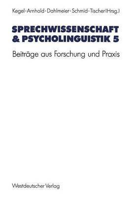 bokomslag Sprechwissenschaft & Psycholinguistik 5