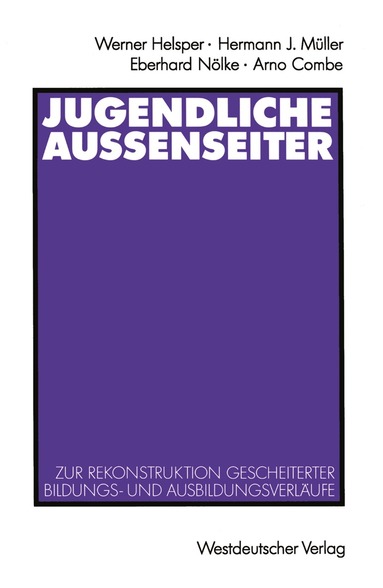 Werner Helsper - Jugendliche Außenseiter, Häftad