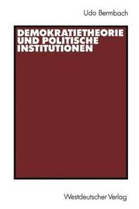 bokomslag Demokratietheorie und politische Institutionen