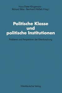 bokomslag Politische Klasse und politische Institutionen