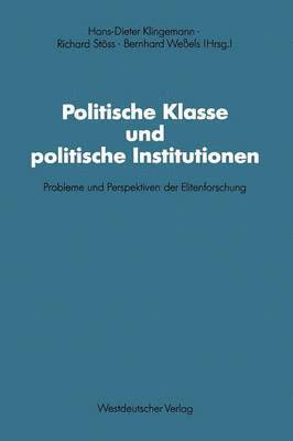 bokomslag Politische Klasse und politische Institutionen