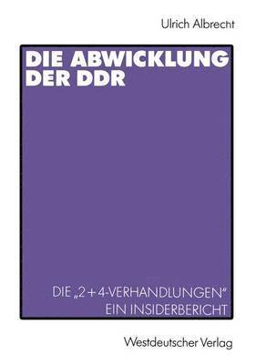 Die Abwicklung der DDR 1