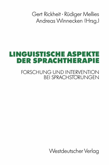 Gert Rickheit - Linguistische Aspekte der Sprachtherapie, Häftad