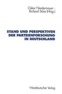 bokomslag Stand und Perspektiven der Parteienforschung in Deutschland