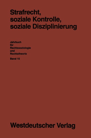 Gabi Löschper, Karl F. Schumann - Strafrecht, soziale Kontrolle, soziale Disziplinierung, Häftad