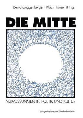 bokomslag Die Mitte