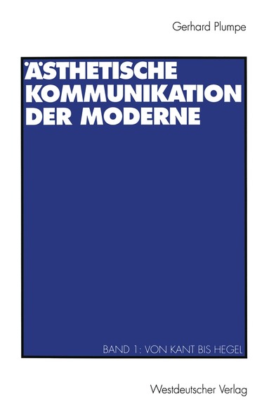 Gerhard Plumpe - Ästhetische Kommunikation der Moderne, Häftad