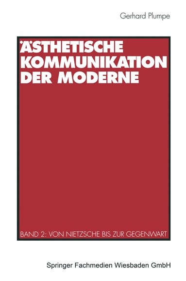 Gerhard Plumpe - Ästhetische Kommunikation der Moderne, Häftad