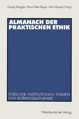 Klaus Peter Rippe, Ulla Wessels - Almanach der Praktischen Ethik, Häftad