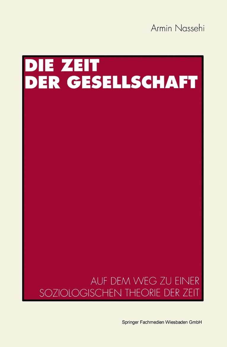 Armin Nassehi - Die Zeit der Gesellschaft, Häftad