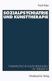 bokomslag Sozialpsychiatrie und Kunsttherapie